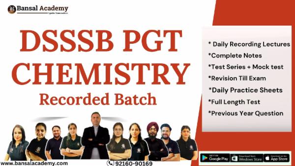 DSSSB PGT Chemistry Recorded Batch