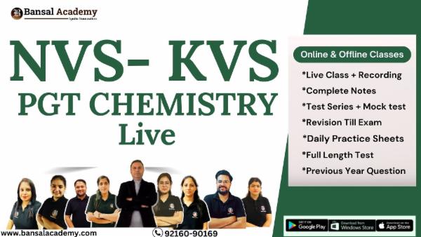 KVS NVS PGT Chemistry Live batch