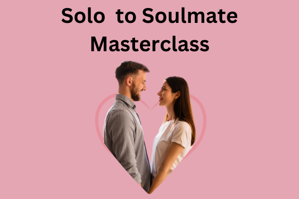 Solo to Soulmate Masterclass cover