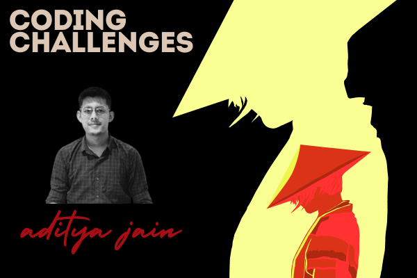Coding Challenges by Aditya Jain 🥷🏻 cover