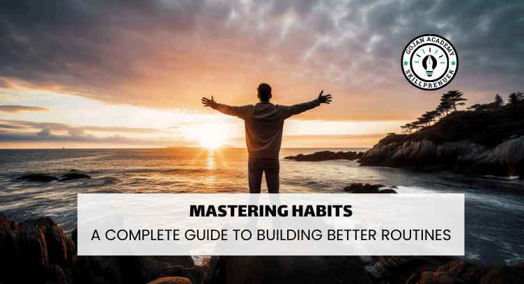 Mastering Habits: A Complete Guide to Building Better Routines cover