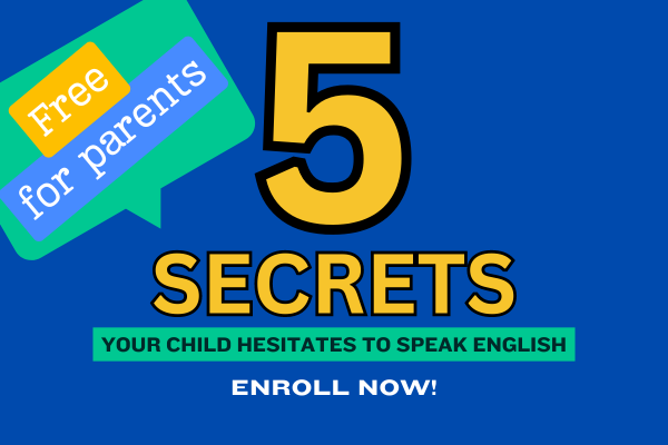5 Secrets Your Child Hesitates to Speak English cover