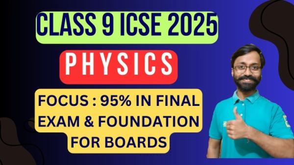 CLASS 9 ICSE PHYSICS 2025 cover
