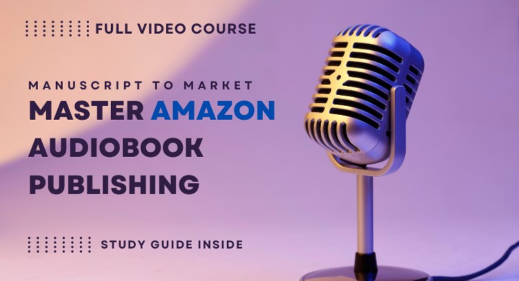 Master Audiobook Publishing: From Manuscript to Market on Amazon cover