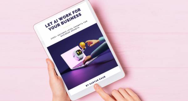 Let AI Work for your business : 2000+ Advance Prompts cover