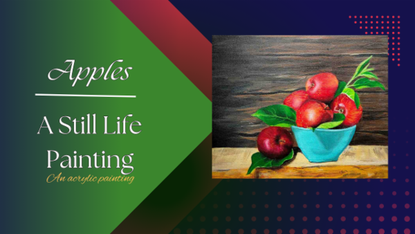 Apples - A Still Life Painting using Acrylics cover