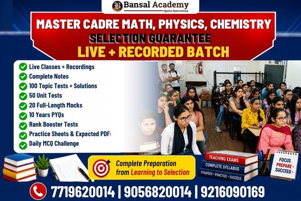 Master Cadre Science Live Physics,Chemistry ,Maths Premium Selection Guarantee Batch
