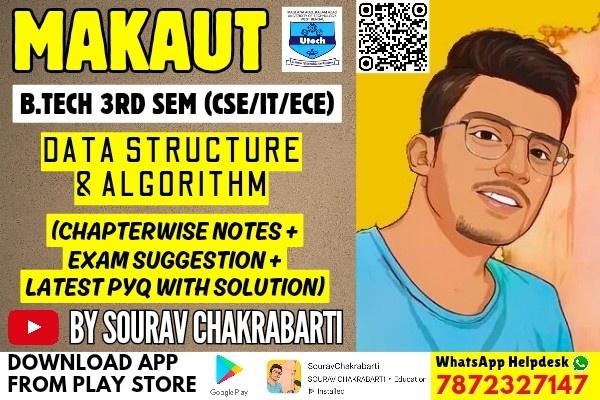 MAKAUT 3RD SEMESTER CSE/IT/ECE DATA STRUCTURE & ALGORITHM CHAPTER WISE NOTES+PYQ WITH SOLUTION cover