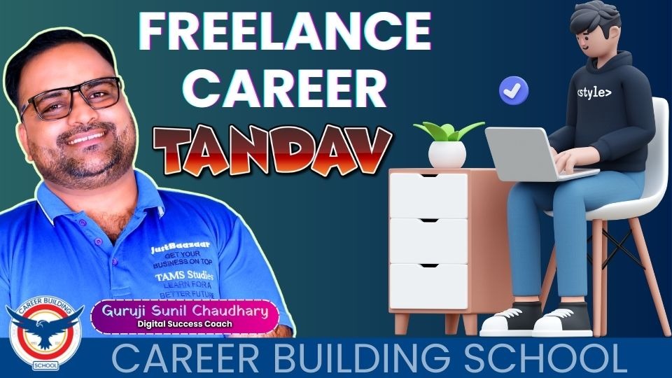 Freelance Career Tandav Best Course for Freelancers in India