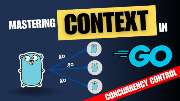Episode 51: Mastering Golang Context: Enhance Concurrency Control cover