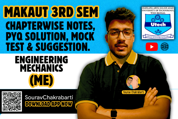 Makaut 3rd Semester ME ENGINEERING MECHANICS Study Materials with PYQ🔥