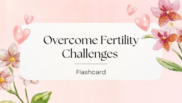 Overcome Fertility Challenges (Flashcard) cover