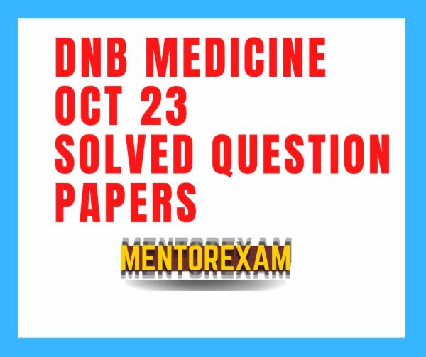 DNB Medicine Oct 2023 Solved Papers cover