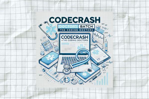 CodeCrash | Doctors Batch | The Coding Doctors cover