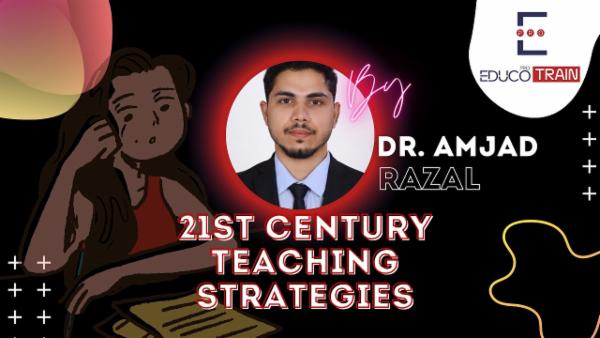 Revolutionizing Education: 21st Century Teaching Strategies by Dr. Amjad Razal cover