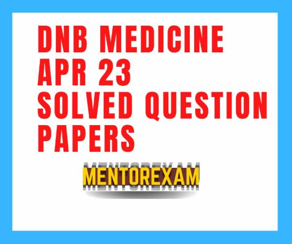 DNB Medicine April 2023 Solved Papers cover