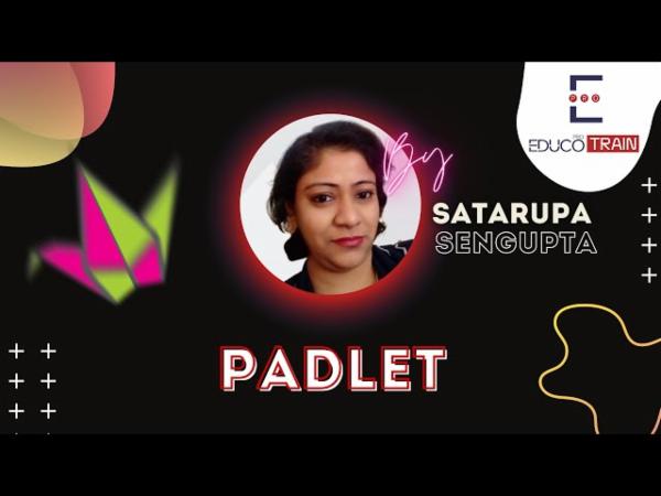 Unlocking Creativity with Padlet: Insights by Satarupa Sengupta cover