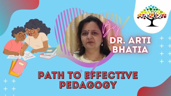 Path to Effective Pedagogy: Insights from Dr. Arti Bhatia cover