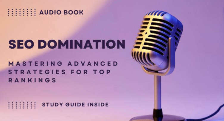 Audio Book - SEO Domination: Mastering Advanced Strategies for Top Rankings cover