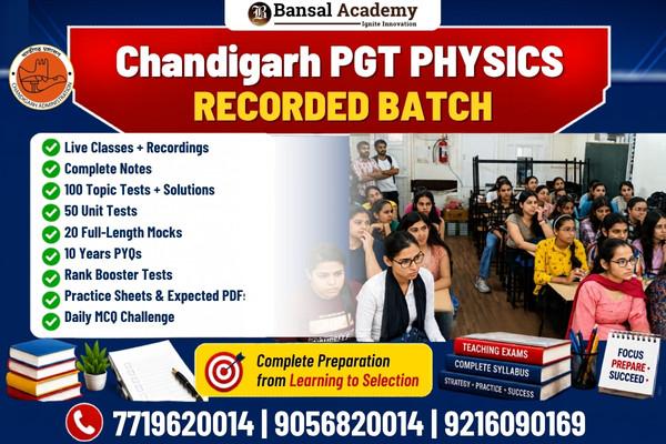 Chandigarh PGT Physics Recorded BATCH