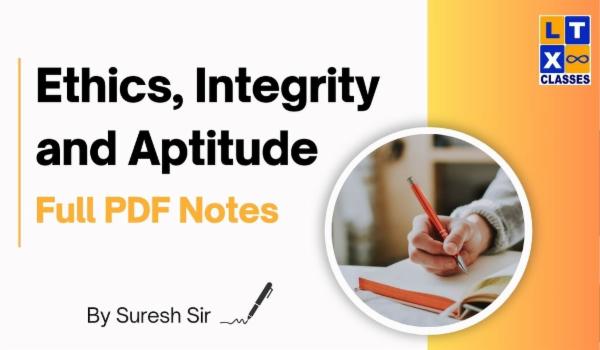 Ethics, Integrity and Aptitude Full PDF Notes cover