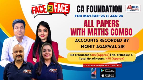 CA FOUNDATION (NEW) - FACE TO FACE BATCH - ALL PAPERS WITH MATHS COMBO ( ACCOUNTS RECORDED BY MOHIT SIR ) - FOR MOBILE APP (ANDROID / IOS ONLY) cover