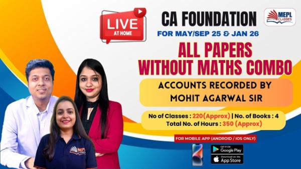 CA FOUNDATION (NEW) - LIVE AT HOME BATCH - ALL PAPERS WITHOUT MATHS COMBO ( ACCOUNTS RECORDED BY MOHIT SIR ) - FOR MOBILE APP (ANDROID / IOS ONLY) cover