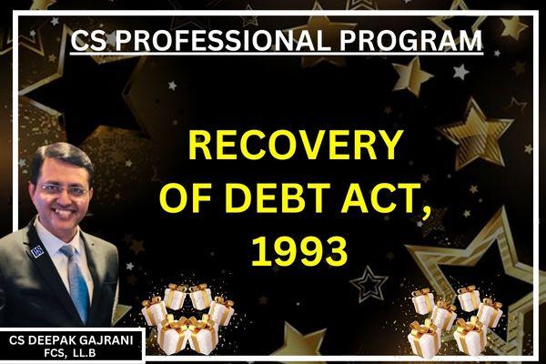 Recovery of Debt Act, 1993 (CS Professional) cover