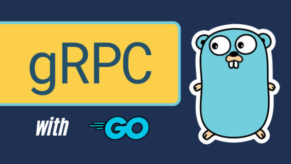 Episode 55: Get Started with gRPC in Golang – Server & Client cover