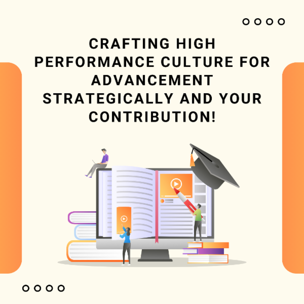 Craft High Performance Culture for Advancement Strategically and Your Contribution! cover