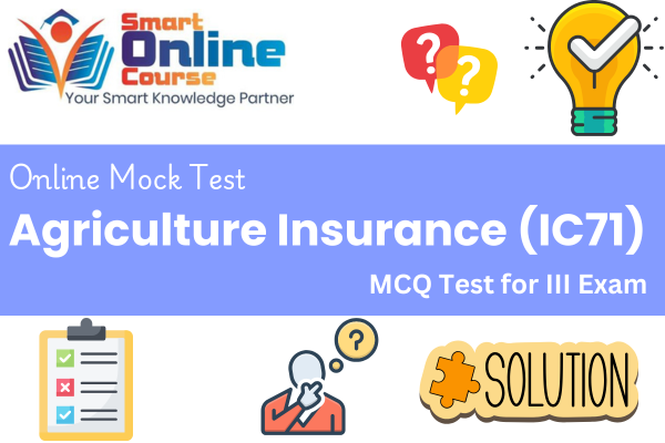 Agriculture Insurance IC 71 - III Exam Mock Test cover
