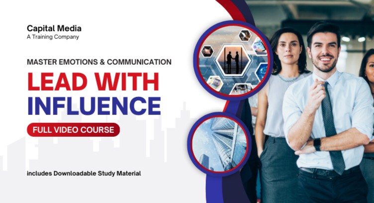 Lead with Influence: Master Emotional Intelligence and Communication to Inspire and Empower cover