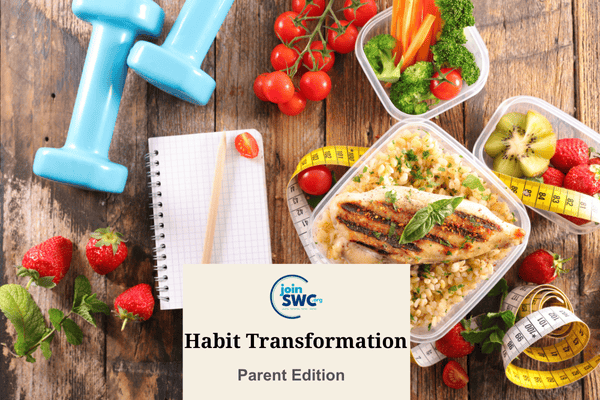 PARENT EDITION ~ HABIT TRANSFORMATION: NUTRITION & WELLNESS MASTERCLASS cover