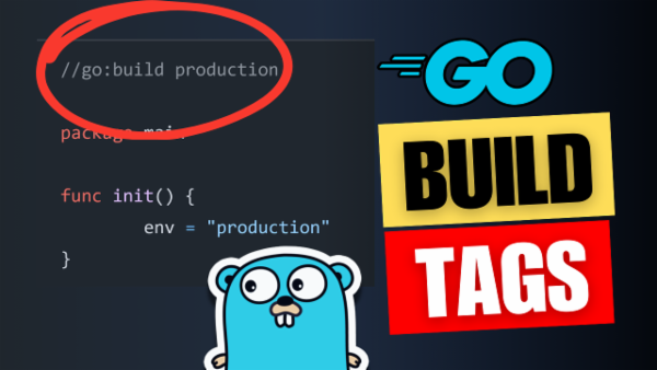 Episode 57: Understanding Build Tags in Go: A Seamless Way to Control Builds cover