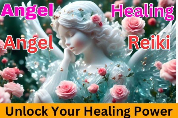 Angel Healing Basic To Advance Course cover