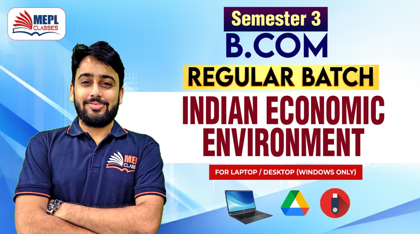 B.COM - SEMESTER 3 - REGULAR BATCH - INDIAN ECONOMIC ENVIRONMENT - FOR LAPTOP/DESKTOP (WINDOWS ONLY) cover