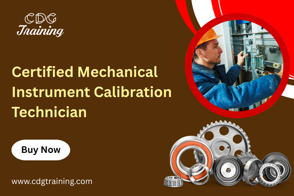 Certified Mechanical Instrument Calibration Technician Course | CDG