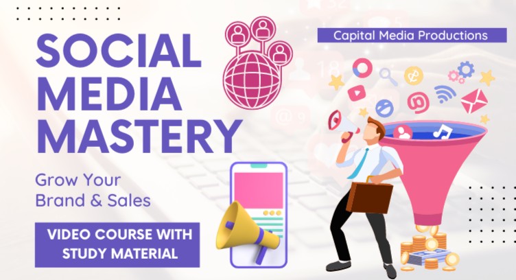 Social Media Mastery: Grow Your Brand & Sales cover
