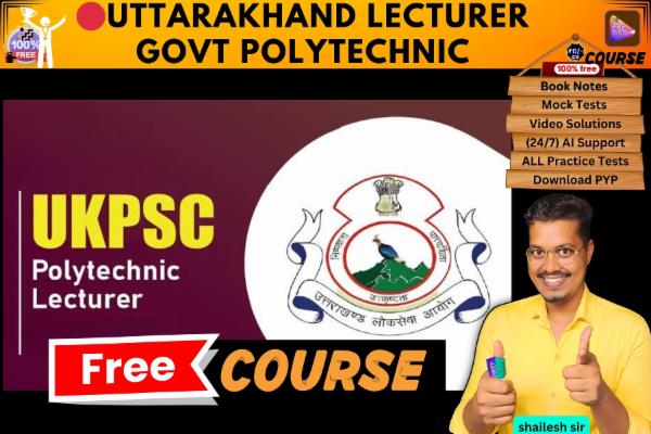 Uttarakhand Lecturer Govt Polytechnic FREE COURSE  cover