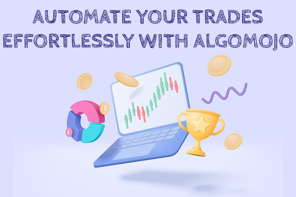 Automate Your Trades Effortlessly with Algomojo cover