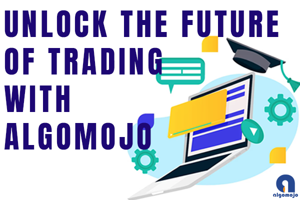Unlock the Future of Trading with Algomojo cover