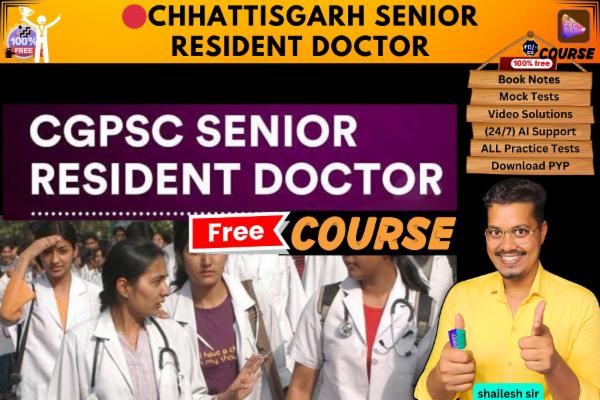 Chhattisgarh Senior Resident Doctor free course  cover