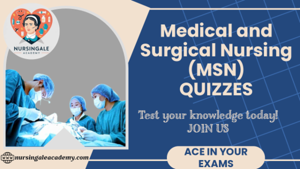 Medical and Surgical Nursing Quizzes cover