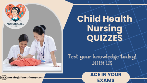 Child Health Nursing Quizzes cover