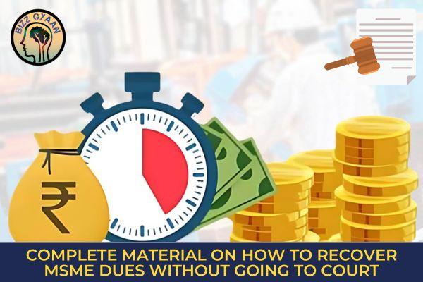 HOW TO RECOVER MSME DUES WITHOUT GOING TO COURT cover