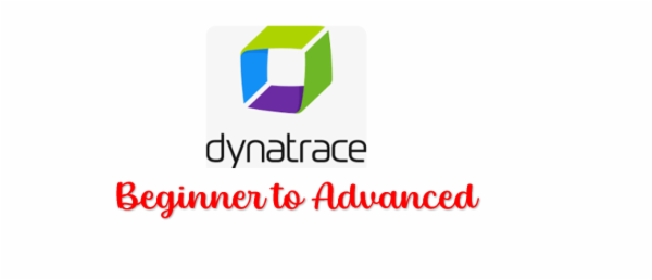 Dynatrace Tutorial beginner to advanced