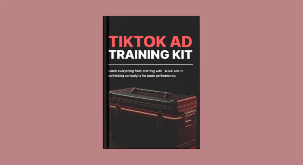 Book - Tik Tok Ads Training Kit - A Comprehensive Guide (Learn Everything) cover