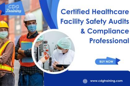 Certified Healthcare Facility Safety Audits & Compliance Professional cover
