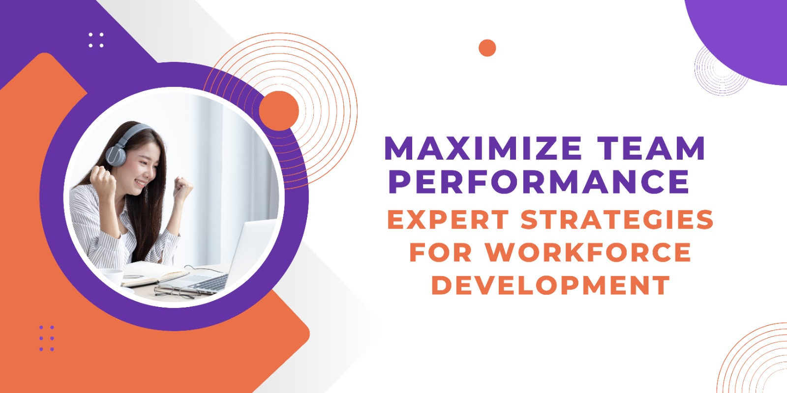 Maximize Team Performance: Expert Strategies for Workforce Development cover