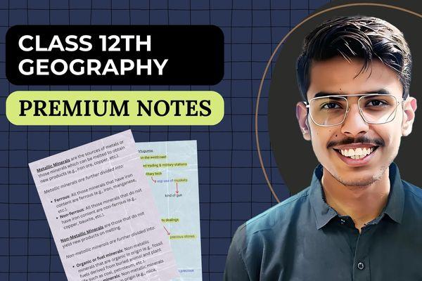 Premium Notes: Geography | Class 12 cover